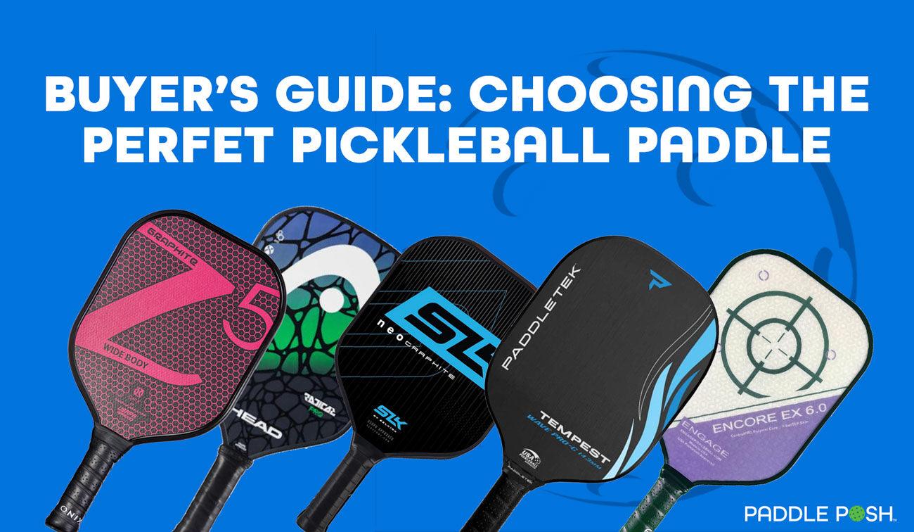 how to choose a pickleball paddle